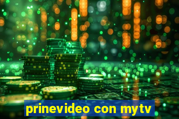 prinevideo con mytv